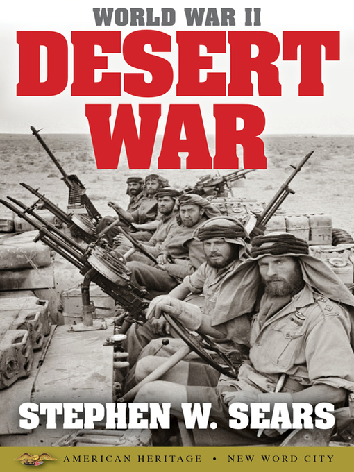 Title details for Desert War by Stephen W. Sears - Available